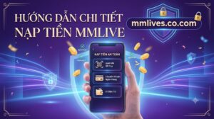 Banner hướng dẫn chi tiết các phương thức nạp tiền an toàn vào ứng dụng MMLive, hình ảnh chính thức từ website mmlive.cn.com.